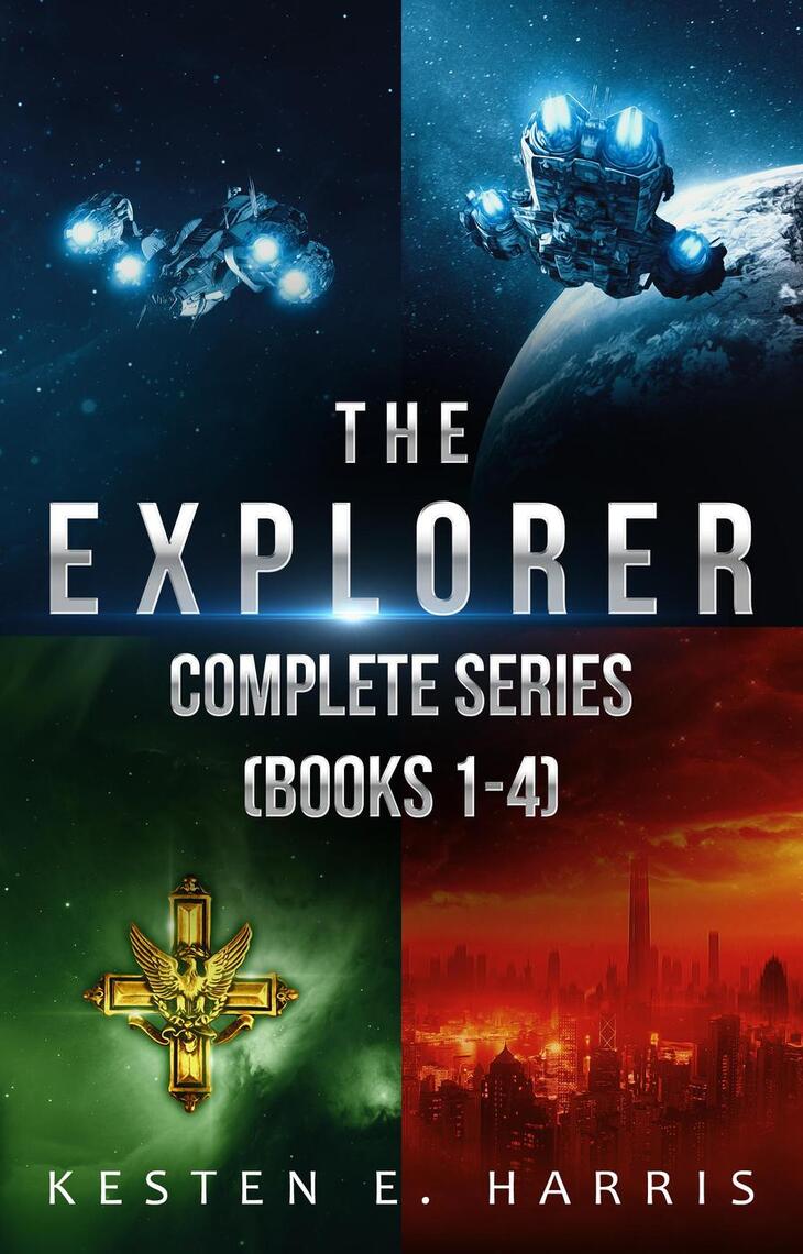 The Explorer Complete Series Box Set: Books 1-4 by Kesten E. Harris ...