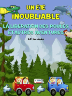 Un été inoubliable - La libération des poules et autres aventures