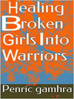 Healing Broken Girls Into Warriors