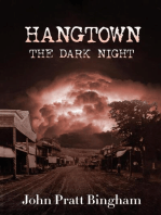 Hangtown, The Dark Night: Book Three of Hangtown Series, #3