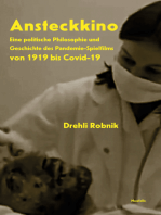 Ansteckkino: Eine politische Philosophie und Geschichte des Pandemie-Spielfilms von 1919 bis Covid-19