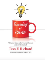 Someday is Today!