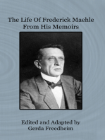 The Life of Frederick Maehle from His Memoirs