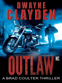 Outlaw MC: The Brad Coulter Thriller Series, #2