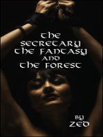 The Secretary, The Fantasy, and The Forest