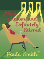 Alice, Shaken and Definitely Stirred