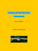 Dealing with Bad Memories