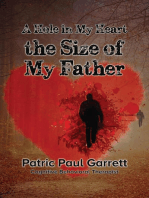 The Hole In My Heart The Size Of My Father