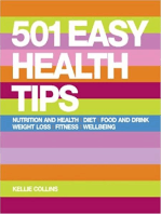 501 Easy Health Tips: Nutrition and Health, Diet, Food & Drink, Weight Loss, Fitness, Well-Being