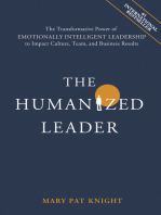 The Humanized Leader: The Transformative Power of Emotionally Intelligent Leadership to Impact Culture, Team, and Business Results