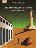 Ombre lungo la strada - Poesie e racconti