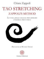 Tao stretching Zappoli’s Method: Lo yoga delle cellule per liberare l’energia psico-fisica