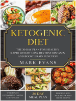 Ketogenic Diet: The 30-Day Plan for Healthy Rapid Weight loss, Reverse Diseases, and Boost Brain Function: Keto, Intermittent Fasting, and Autophagy Series Book, #1