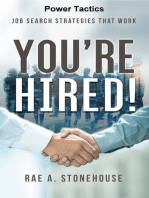 You're Hired! Power Tactics: Job Search Strategies That Work
