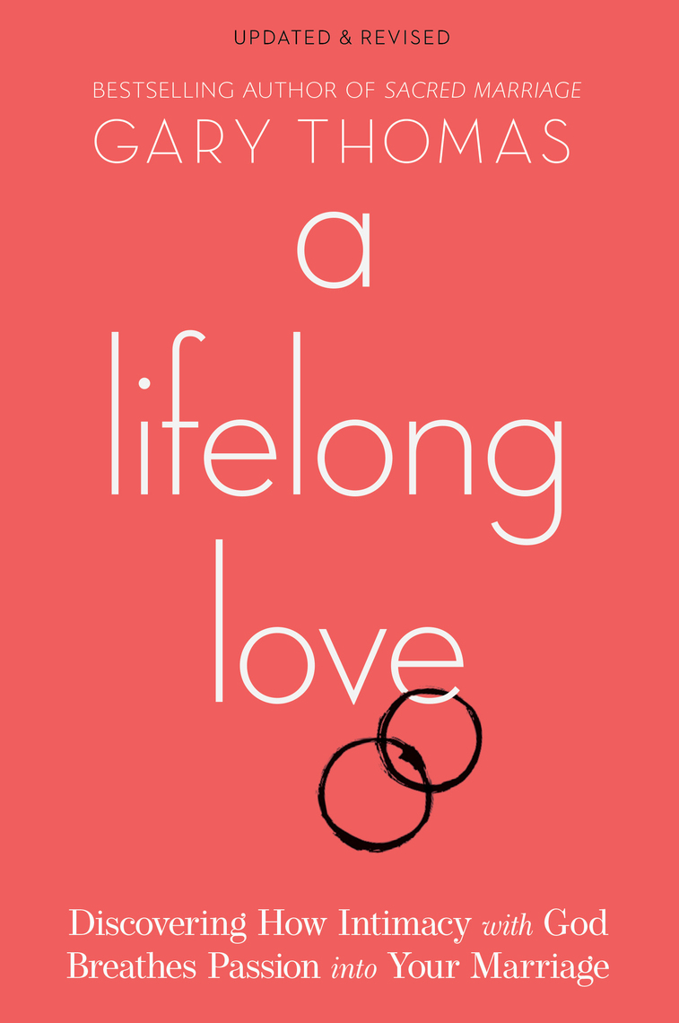 A Lifelong Love by Gary Thomas (Ebook) - Read free for 30 days