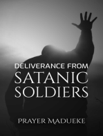 Deliverance From Satanic Soldiers