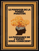 Le Pouvoir de la Pensée Positive - La Puissance de L'esprit Sous-conscient