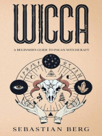 Wicca: A Beginner’s Guide to Pagan Witchcraft