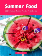 Summer Food: 600 Délicieuses Recettes Pour Les Partie Invités (Fingerfood, Party-Snacks, Dips, Cupcakes, Muffins, Cool Cakes, Ice Cream, Fruits, Drinks & Co.)