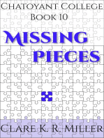 Chatoyant College, Book 10: Missing Pieces