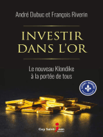Investir dans l'or: Le nouveau Klondike à la portée de tous