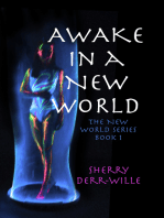 Awake in a New World
