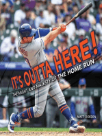 It's Outta Here!: The Might and Majesty of the Home Run