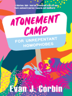 Atonement Camp for Unrepentant Homophobes