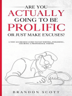 Are You Actually Going To Be Prolific Or Just Make Excuses?: Actually Author Series