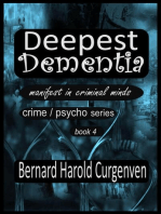 Deepest Dementia: manifest in criminal minds, #4