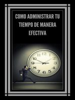 Como Administrar tu Tiempo de Manera Efectiva!