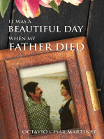 It was a Beautiful Day When My Father Died