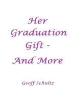 Her Graduation Gift: And More