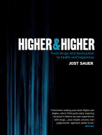Higher and Higher: From drugs and destruction to health and happiness