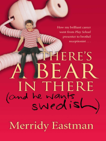 There's a Bear in There by Merridy Eastman - Ebook | Scribd