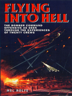 Flying into Hell: The Bomber Command Offensive as Seen Through the Experiences of Twenty Crews