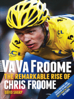 Va Va Froome: The Remarkable Rise of Chris Froome