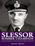 Slessor: Bomber Champion: The Life of Marshal of the RAF Sir John Slessor, GCB, DSO, MC