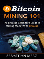 Bitcoin Mining 101: The Bitcoin Beginner's Guide to Making Money with Bitcoins