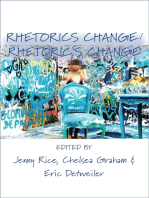Rhetorics Change / Rhetoric’s Change