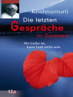 Die letzten Gespräche in Saanen: Wo Liebe ist, kann Leid nicht sein