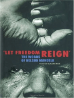 Let Freedom Reign: The Words of Nelson Mandela