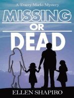 Missing or Dead: Tracey Marks Mystery Series, #3