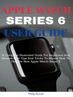 Apple Watch Series 6 User Guide: A Complete Illustrated Guide For Beginners And Seniors With Tips And Tricks To M