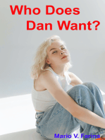 Who Does Dan Want
