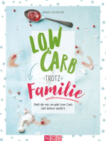 Low Carb trotz Familie: Stell dir vor, es gibt Low Carb und keiner merkt's