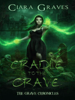 Cradle to Grave: The Grave Chronicles, #1