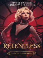 Relentless: Sever the Crown, #4