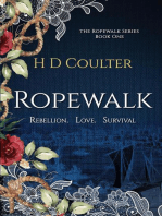 Ropewalk; Rebellion. Love. Survival