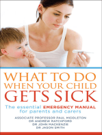 What to Do When Your Child Gets Sick: The essential emergency manual for parents and carers